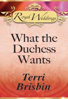 What the Duchess Wants Read online