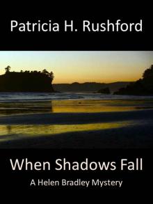 When Shadows Fall: A Helen Bradley Mystery (Helen Bradley Mysteries Book 5) Read online