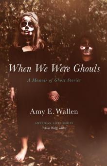 When We Were Ghouls Read online