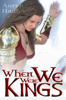When We Were Kings (The Wolf of Oberhame Book 1) Read online