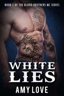 White Lies (Blood Brothers MC Book 1) Read online