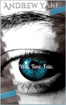 Will. Time. Fate. Read online