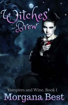 Witches' Brew: Paranormal Cozy Mystery Series (Vampires and Wine Book 1) Read online