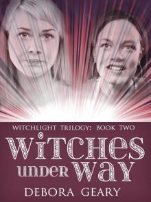 Witches Under Way (WitchLight Trilogy: Book 2) Read online