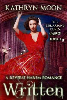 Written: A Reverse Harem Fantasy Romance (The Librarian's Coven Book 1) Read online