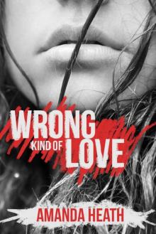Wrong Kind of Love Read online