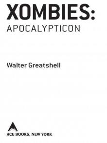 Xombies: Apocalypticon Read online