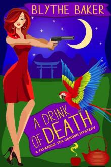 A Drink of Death (Japanese Tea Garden Mysteries Book 2) Read online