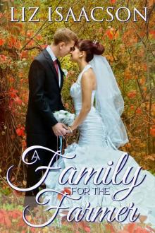 A Family for the Farmer (Brush Creek Brides Book 4) Read online