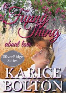 A Funny Thing About Love (Silver Ridge Series Book 3) Read online