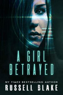 A Girl Betrayed (A Leah Mason suspense thriller Book 2)