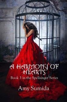 A Harmony of Hearts_Book 3_Spellsinger Series Read online