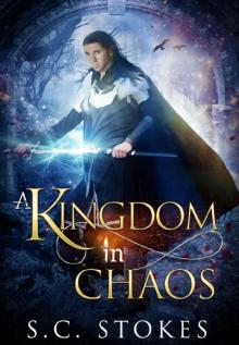A Kingdom in Chaos (A Kingdom Divided Book 3) Read online