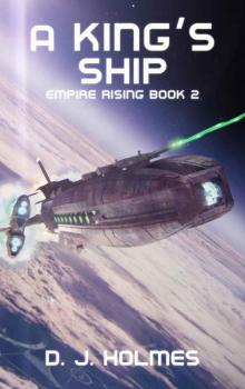 A King's Ship (Empire Rising Book 2) Read online