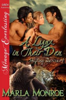 A Lynx in Their Den [Shifting Desires 1] (Siren Publishing Ménage Everlasting) Read online