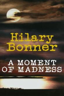 A Moment Of Madness Read online