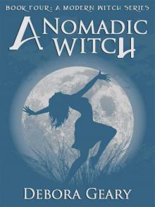 A Nomadic Witch (A Modern Witch Series: Book 4) Read online