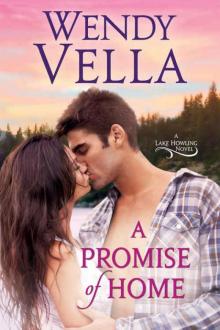 A Promise Of Home (A Lake Howling Novel Book 1) Read online