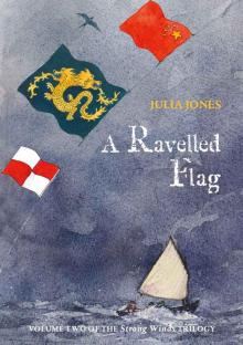 A Ravelled Flag (Strong Winds Trilogy) Read online