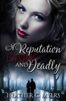 A Reputation Dark & Deadly (A Dark & Deadly Series Book 2) Read online