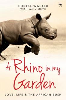 A Rhino in my Garden Read online
