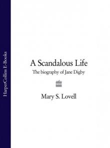 A Scandalous Life: The Biography of Jane Digby (Text only) Read online