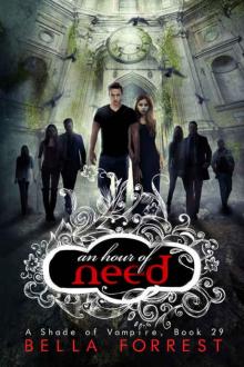 A Shade of Vampire 29: An Hour of Need Read online
