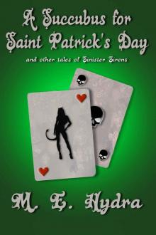 A Succubus for Saint Patrick's Day and other tales Read online