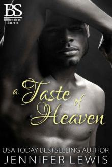 A Taste of Heaven (Billionaires' Secrets Book 3) Read online