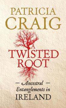 A Twisted Root Read online
