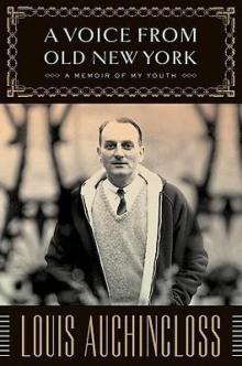 A Voice From Old New York: A Memoir of My Youth Read online