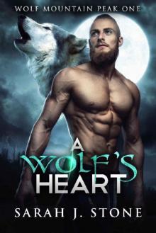 A Wolf's Heart (Wolf Mountain Peak Book 1) Read online