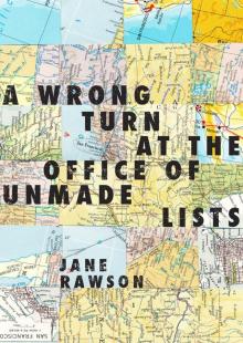 A Wrong Turn at the Office of Unmade Lists Read online