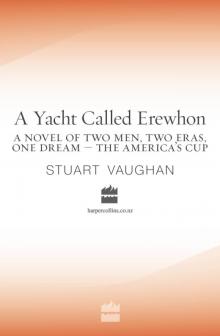 A Yacht Called Erewhon Read online