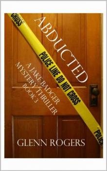 Abducted: A Jake Badger Mystery Thriller Read online