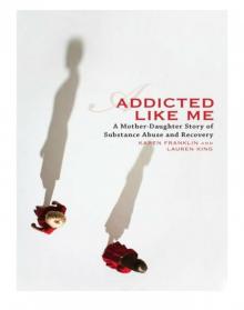 Addicted Like Me Read online