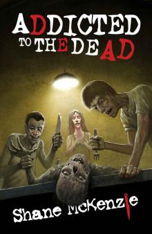 Addicted to the Dead Read online