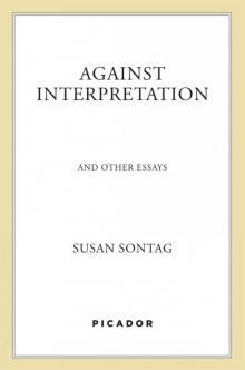 Against Interpretation Read online