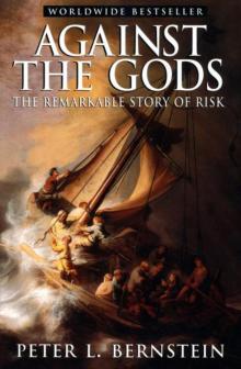 Against the Gods: The Remarkable Story of Risk Read online