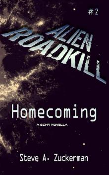 Alien Roadkill-Homecoming Read online