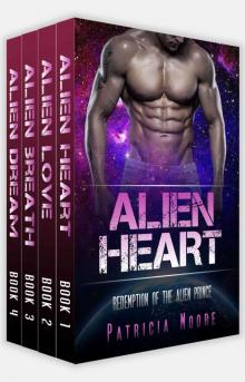 Alien Romance Box Set: Alien Heart Complete Series (Books 1-4): A SciFi (Science Fiction) Alien Warrior Abduction Invasion Romance Box Set Read online
