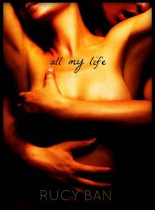 All My Life (A First Things Series) Read online