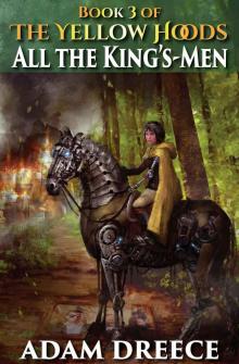 All The King's-Men (The Yellow Hoods, #3) Read online