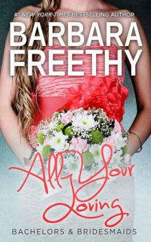 All Your Loving (Bachelors & Bridesmaids) Read online