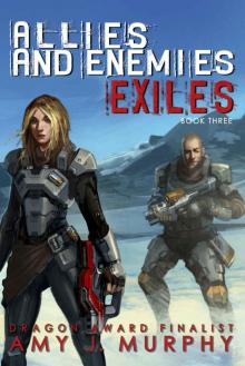 Allies and Enemies: Exiles, Book 3 Read online