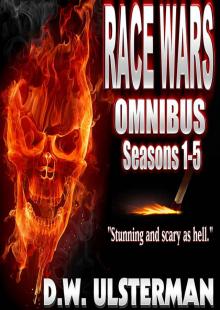 American Survivalist: RACE WARS OMNIBUS: Seasons 1-5 Of An American Survivalist Series... Read online