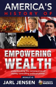 America's History of Empowering Wealth Read online