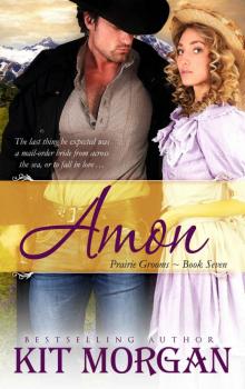Amon (Prairie Grooms, Book Seven) Read online