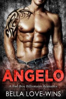 Angelo: A Bad Boy Billionaire Romance Read online