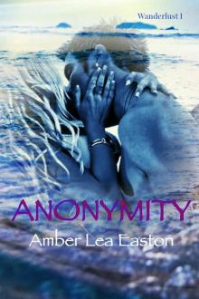 Anonymity (Wanderlust Series Book 1) Read online